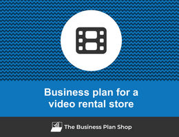 How to write a business plan for a video rental store?