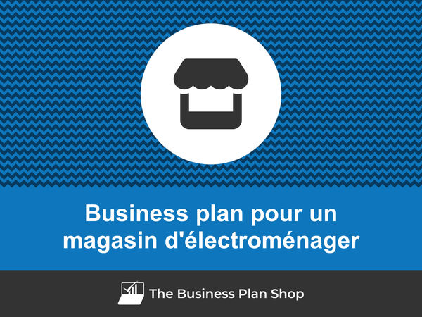 business plan magasin d'électroménager