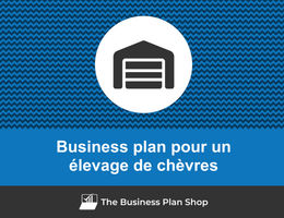 Business plan d'un élevage de chèvres