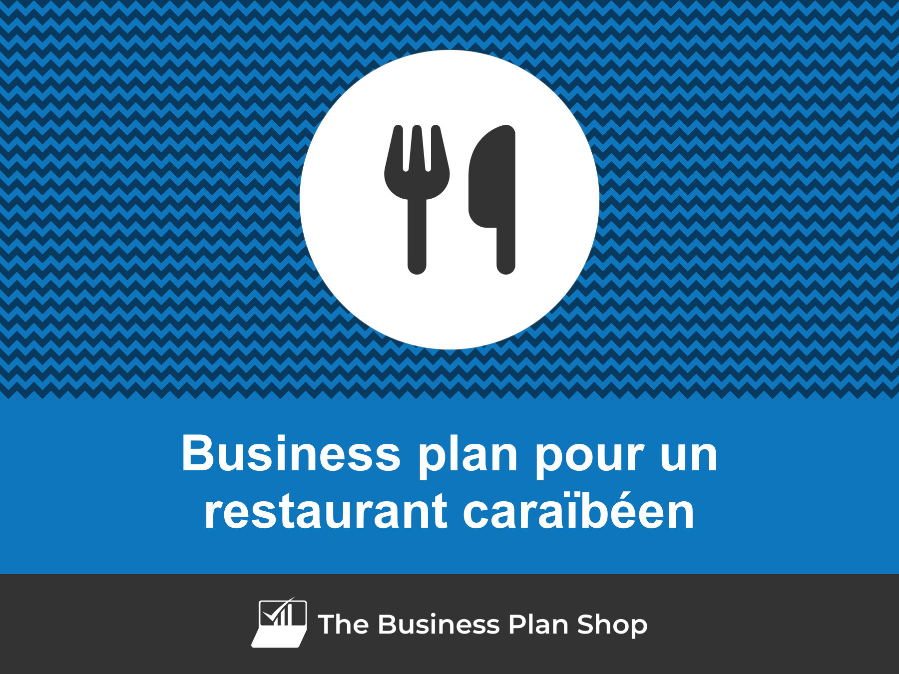 comment faire un business plan pour un restaurant