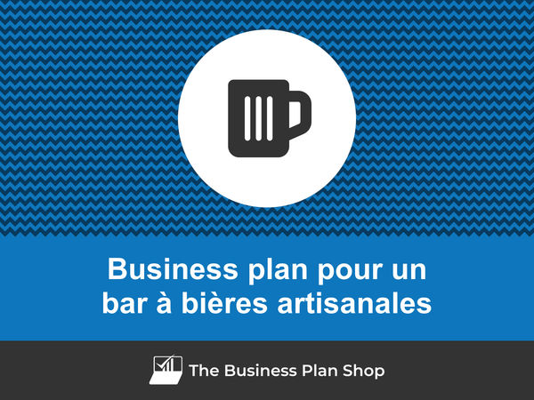 business plan bar à bières artisanales