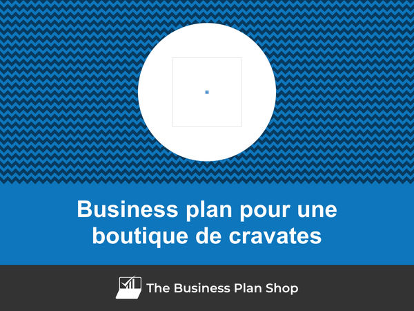 business plan boutique de cravates