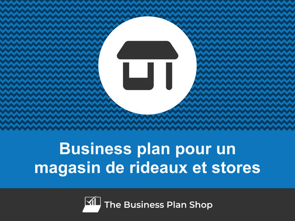 business plan magasin de rideaux et stores