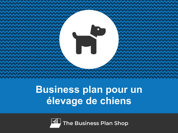 business plan élevage de chiens