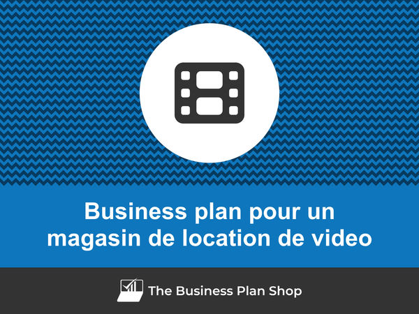 business plan magasin de location de video