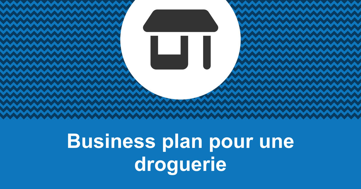 business plan droguerie maroc