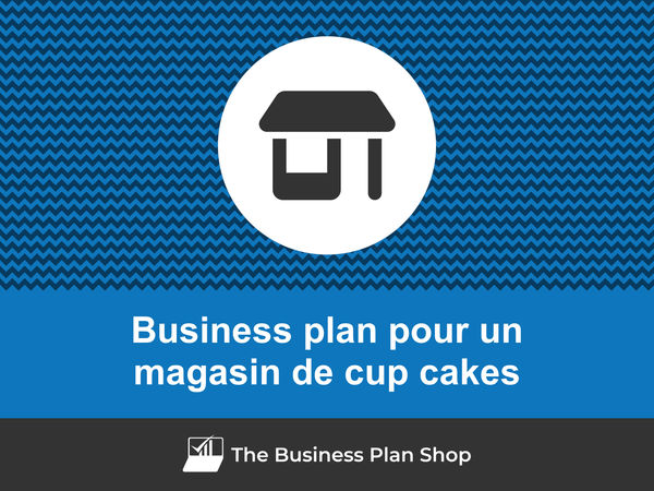 business plan magasin de cup cakes