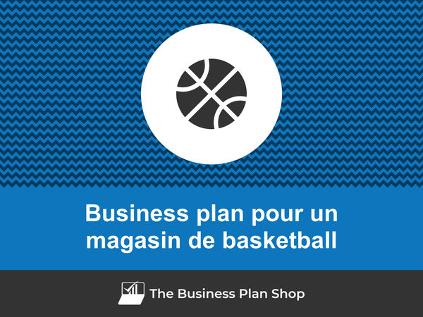 business plan magasin de basketball