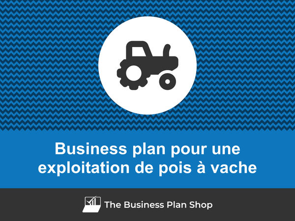 business plan exploitation de pois à vache