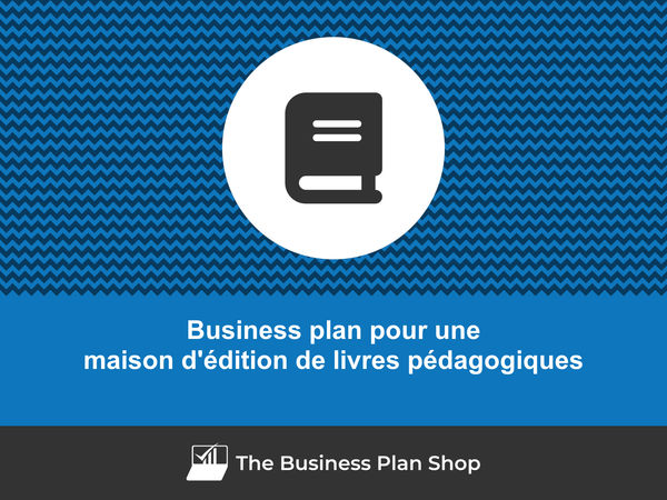 business plan maison d'édition de livres pédagogiques