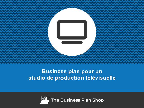 business plan studio de production télévisuelle