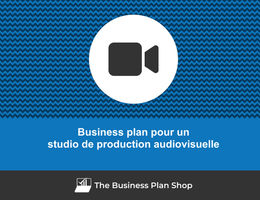 Business plan de studio de production audiovisuelle