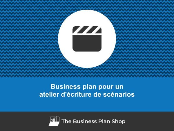 business plan atelier d'écriture de scénarios
