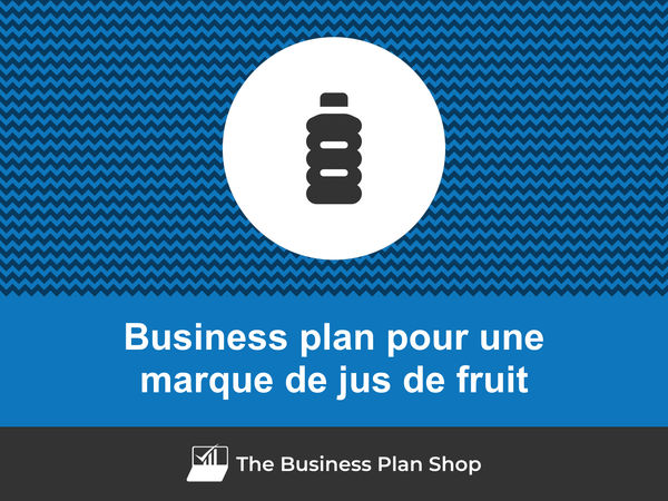 business plan marque de jus de fruit