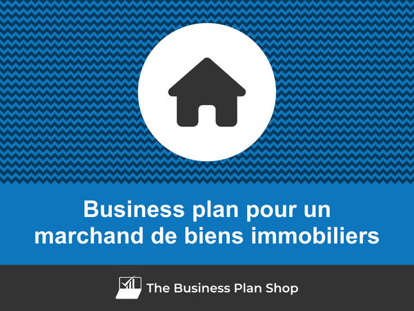 business plan marchand de biens immobiliers