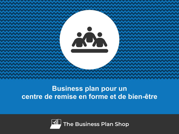 business plan centre de remise en forme et de bien-être