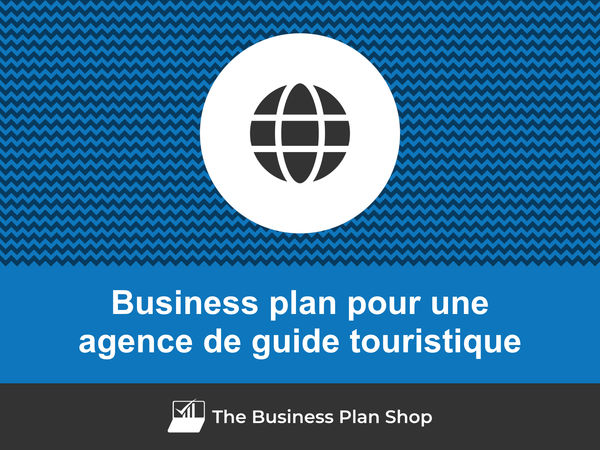 business plan agence de guide touristique