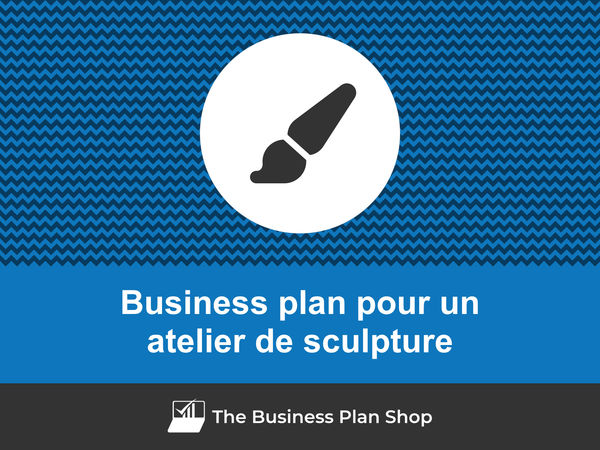 business plan atelier de sculpture