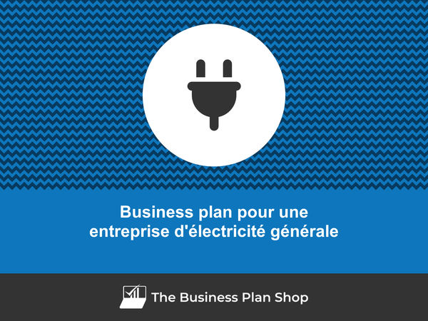 business plan entreprise d'électricité générale