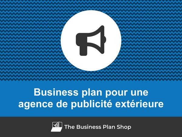 business plan agence de publicité extérieure