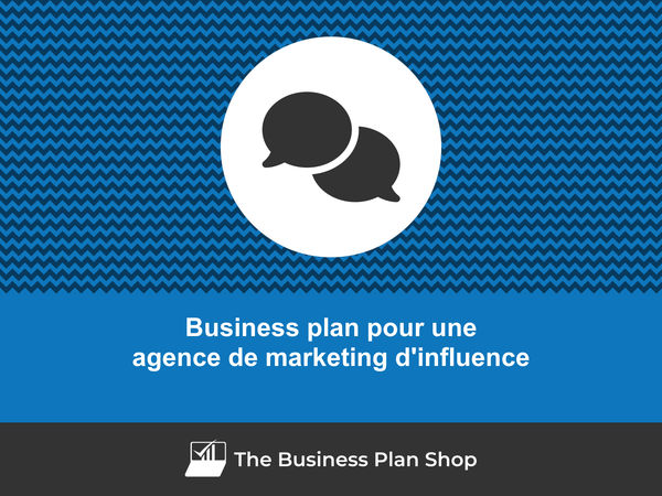 business plan agence de marketing d'influence