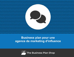 Business plan d'une agence de marketing d'influence