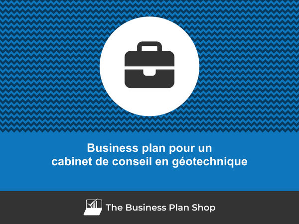 business plan cabinet de conseil en géotechnique