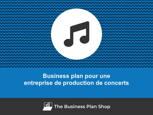 business plan entreprise de production de concerts