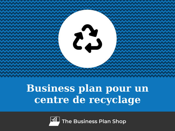 business plan centre de recyclage
