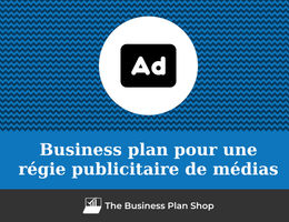 Business plan de régie publicitaire de médias