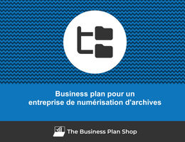 Business plan d'une entreprise de numérisation d'archives
