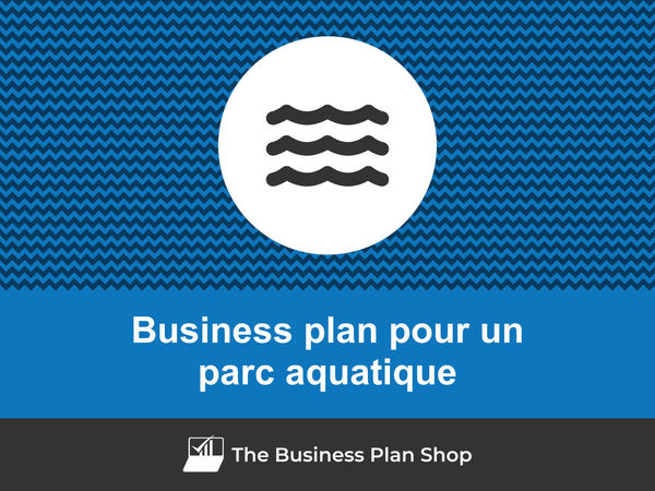 business plan parc aquatique