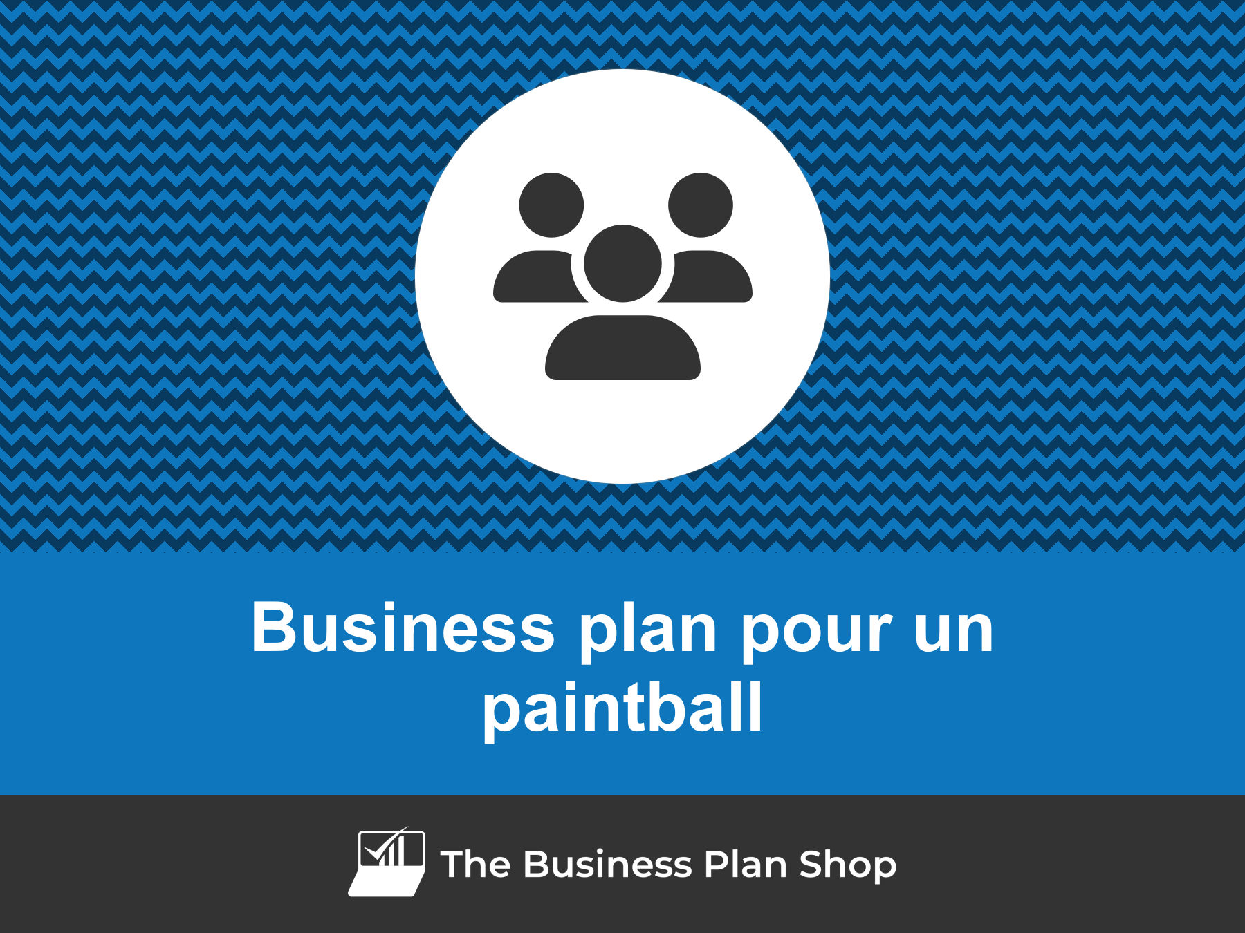 Faire le business plan d'un paintball