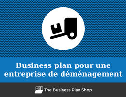 Business plan d'une entreprise de déménagement