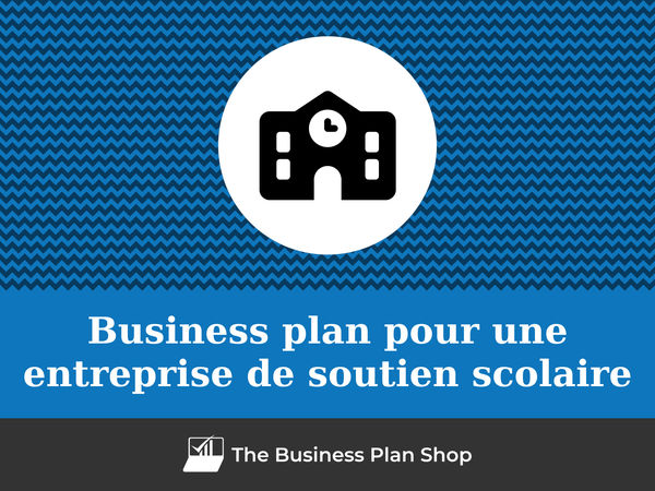 business plan entreprise de soutien scolaire