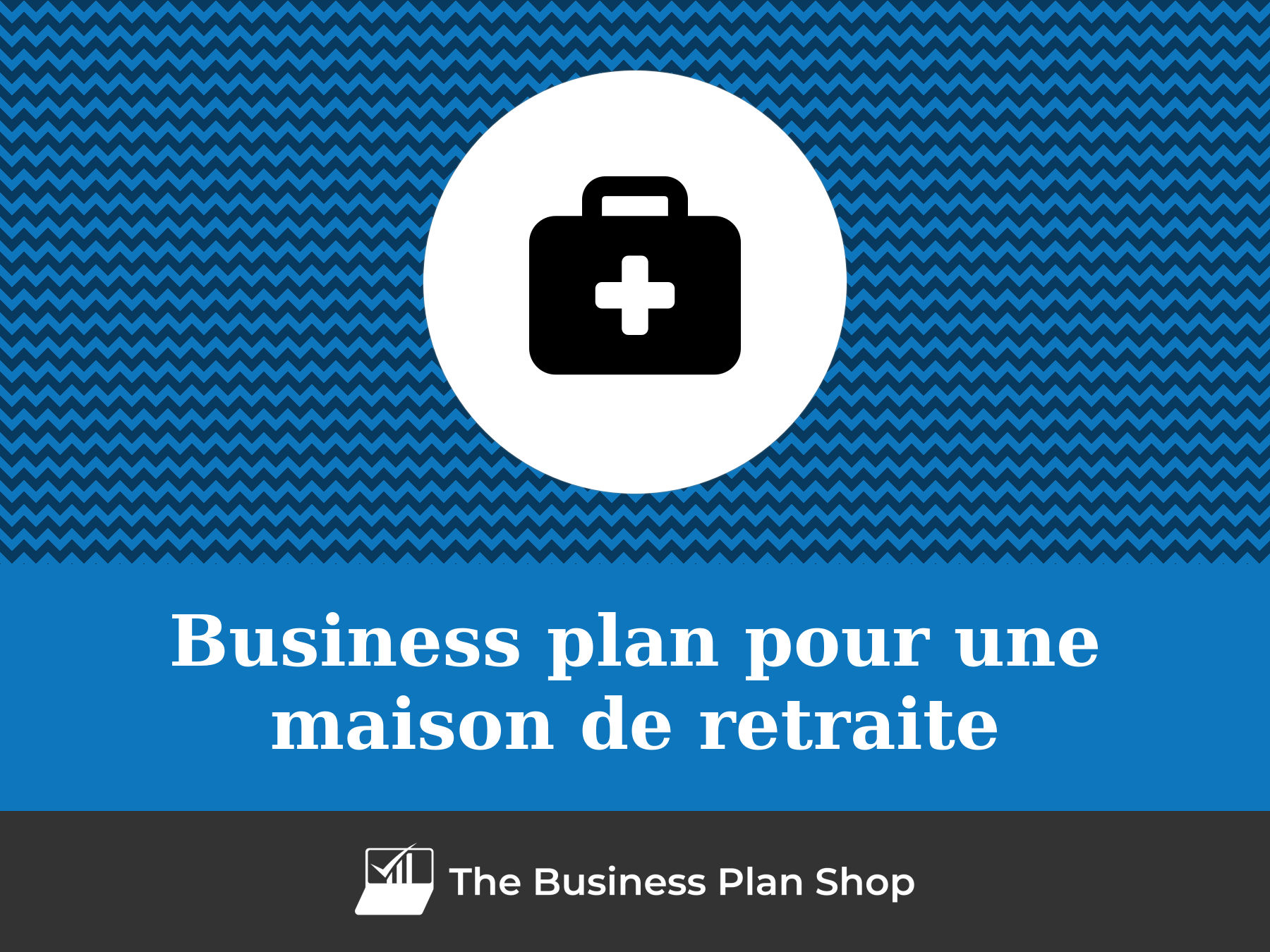 Comment Faire Un Business Plan Pour Une Maison De Retraite