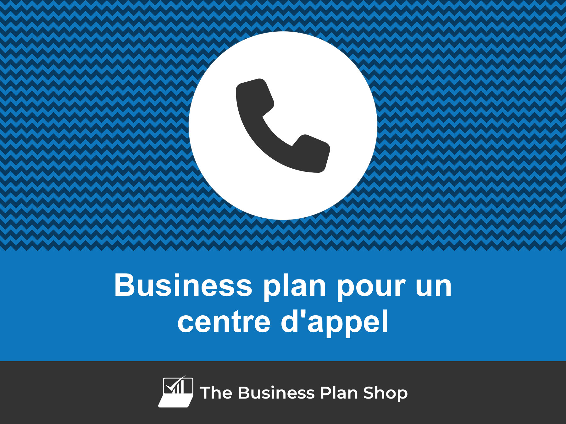 business plan centre d'appel