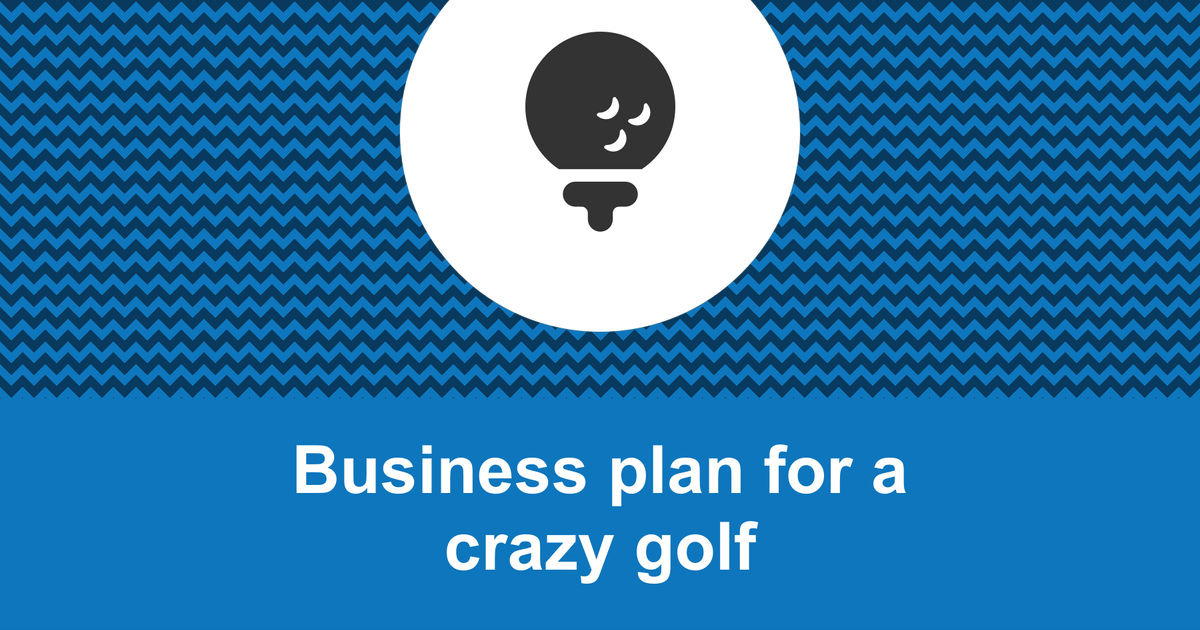 crazy golf business plan