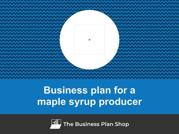 maple syrup producer business plan