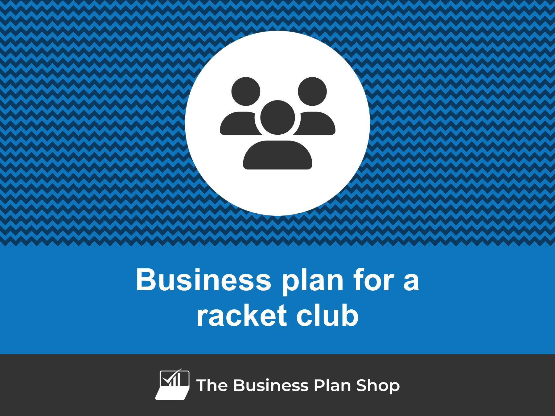 How to write a business plan for a racket club?