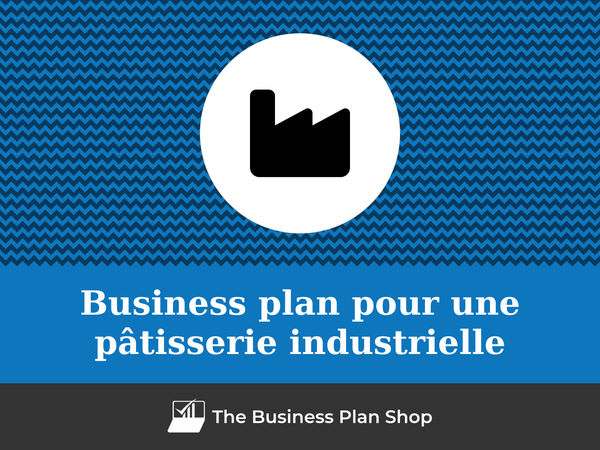 business plan pâtisserie industrielle