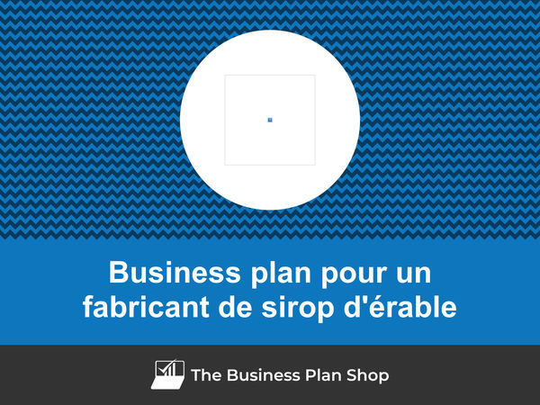 business plan fabricant de sirop d'érable