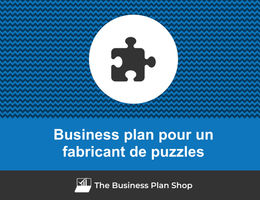 Comment faire un business plan pour un fabricant de puzzles&nbsp;?