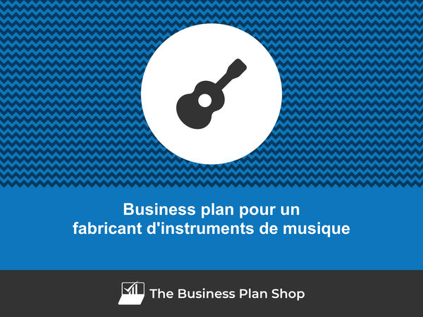 business plan fabricant d'instruments de musique