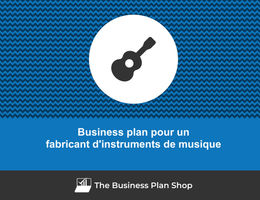Business plan de fabricant d'instruments de musique