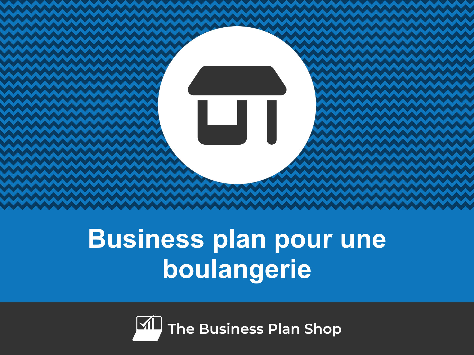 Conseils pour réussir le business plan de sa boulangerie