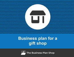 Guide to create a business plan for a gift shop