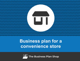 Guide to create a business plan for a convenience store