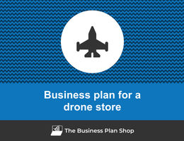 Guide to create a business plan for a drone store