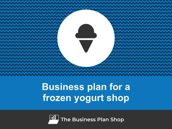 business plan for a frozen yogurt shop